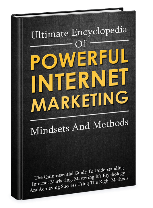 Ultimate Encyclopedia Of Powerful Internet Marketing