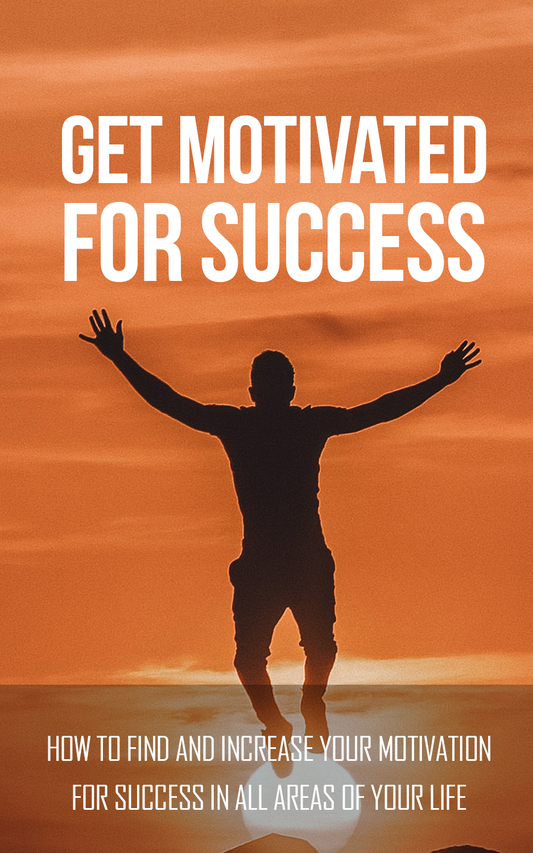 Get Motivated For Success